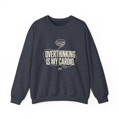 Overthinking Is My Cardio — Women's Empowerment Back Print Crewneck | Ascensum Wear