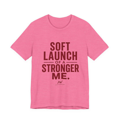 Soft Launch of a Stronger Me — Women's Empowerment Tee | Ascensum Wear