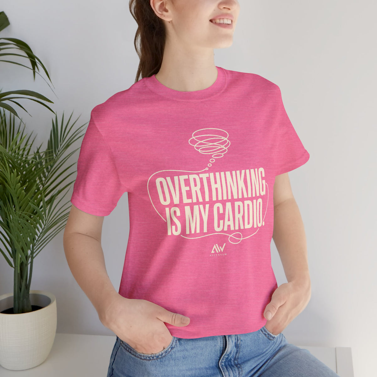 Overthinking Is My Cardio — Women's Empowerment Back Print Tee | Ascensum Wear