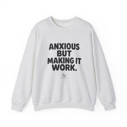 Anxious But Making It Work — Women's Empowerment Crewneck | Ascensum