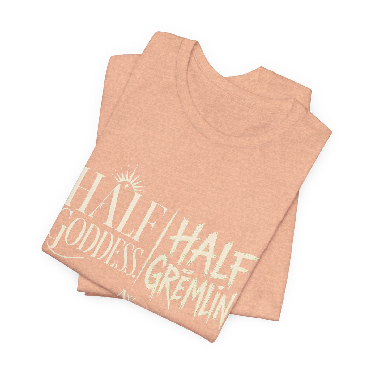 Half Goddess, Half Gremlin — Women's Empowerment Tee | Ascensum Wear