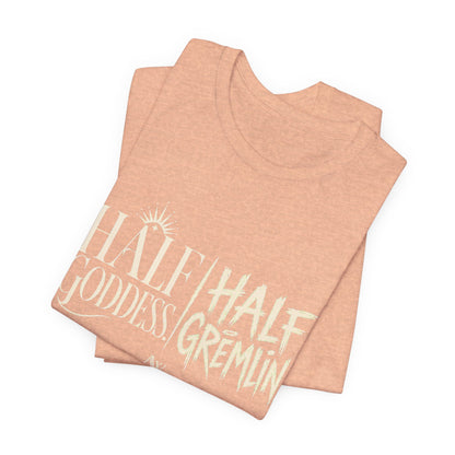 Half Goddess, Half Gremlin — Women's Empowerment Tee | Ascensum Wear