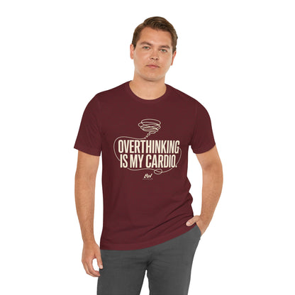 Overthinking Is My Cardio — Women's Empowerment Back Print Tee | Ascensum Wear
