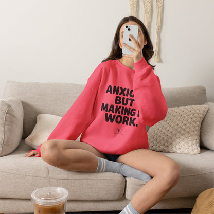 Anxious But Making It Work — Women's Empowerment Crewneck | Ascensum
