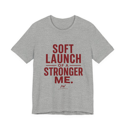 Soft Launch of a Stronger Me — Women's Empowerment Tee | Ascensum Wear