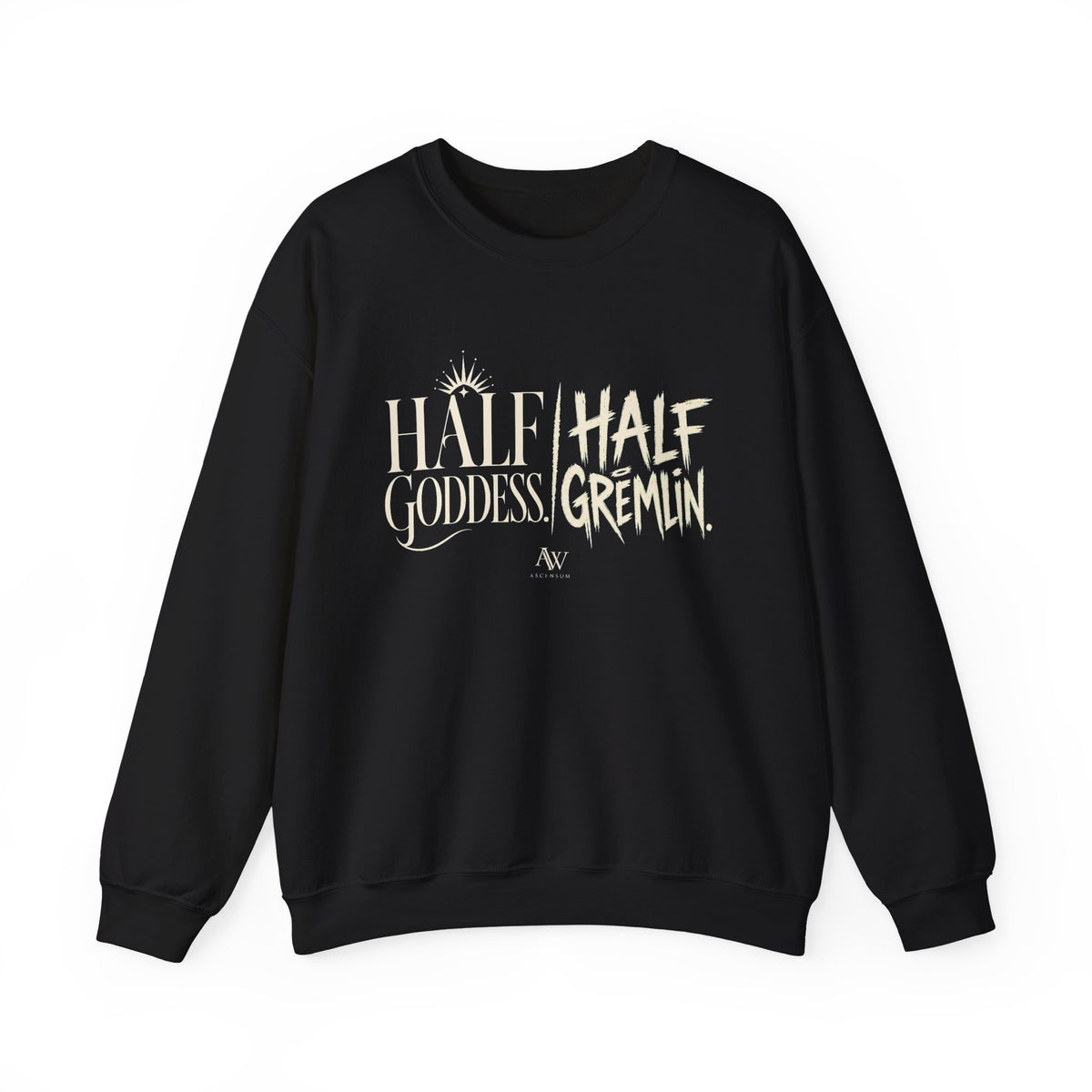 Half Goddess, Half Gremlin — Women's Empowerment Crewneck | Ascensum Wear