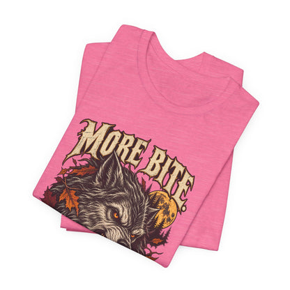 More Bite Less Bark — Halloween Unisex Tee | Ascensum Wear