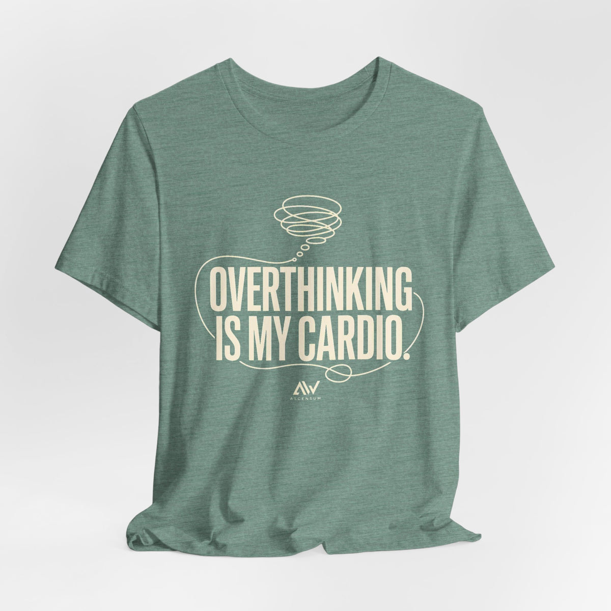 Overthinking Is My Cardio — Women's Empowerment Back Print Tee | Ascensum Wear