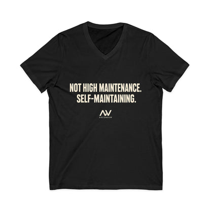Not High Maintenance, Self-Maintaining | Women's Empowerment V-Neck Tee