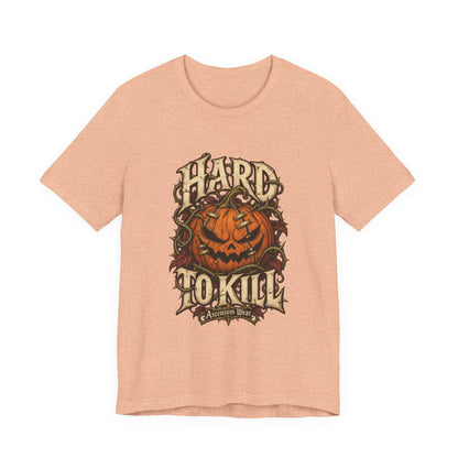 Hard to Kill — Halloween Unisex Tee | Ascensum Wear