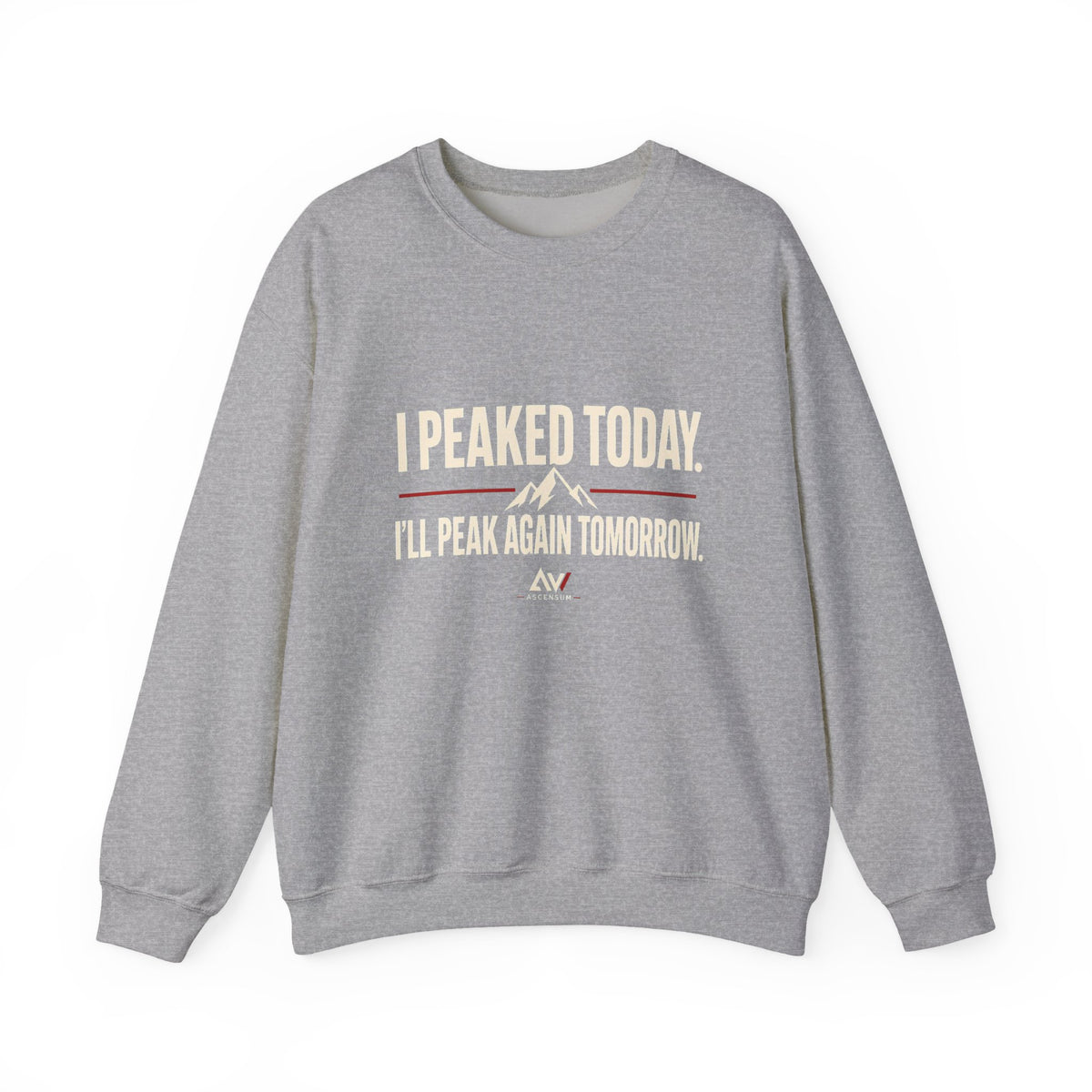 I Peaked Today — Women's Empowerment Crewneck | Ascensum Wear