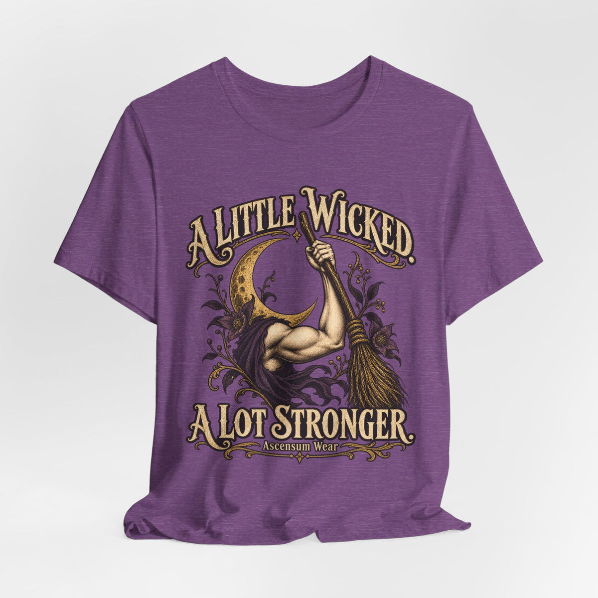 A Little Wicked A Lot Stronger — Halloween Unisex Tee | Ascensum Wear