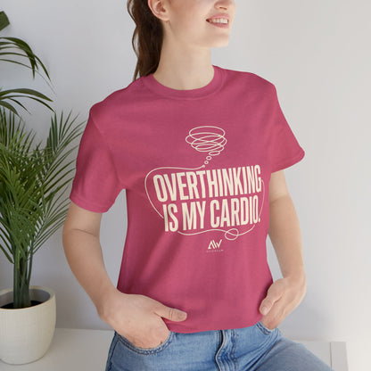 Overthinking Is My Cardio — Women's Empowerment Back Print Tee | Ascensum Wear