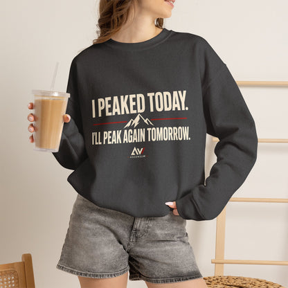 I Peaked Today — Women's Empowerment Crewneck | Ascensum Wear