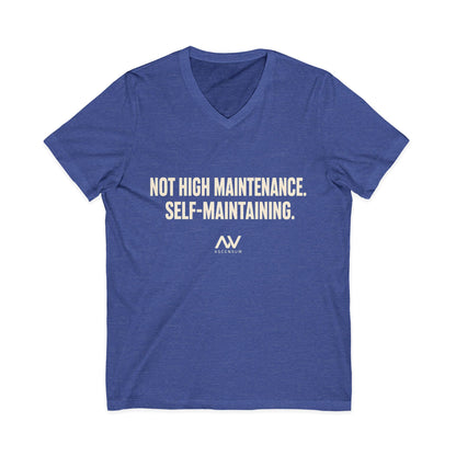 Not High Maintenance, Self-Maintaining — Women's Empowerment V Neck | Ascensum Wear