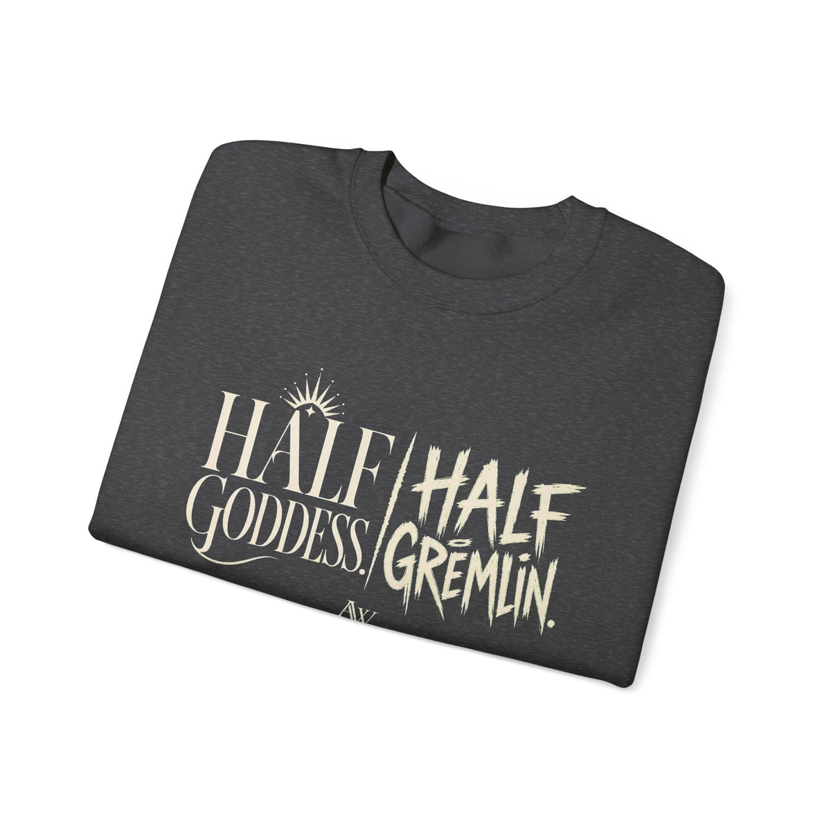 Half Goddess, Half Gremlin — Women's Empowerment Crewneck | Ascensum Wear