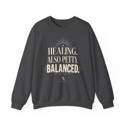 Healing. Also Pretty. Balanced. — Women's Empowerment Crewneck | Ascensum Wear