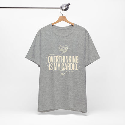 Overthinking Is My Cardio — Women's Empowerment Back Print Tee | Ascensum Wear