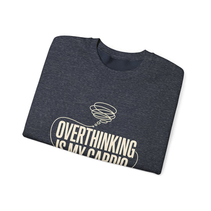 Overthinking Is My Cardio — Women's Empowerment Back Print Crewneck | Ascensum Wear