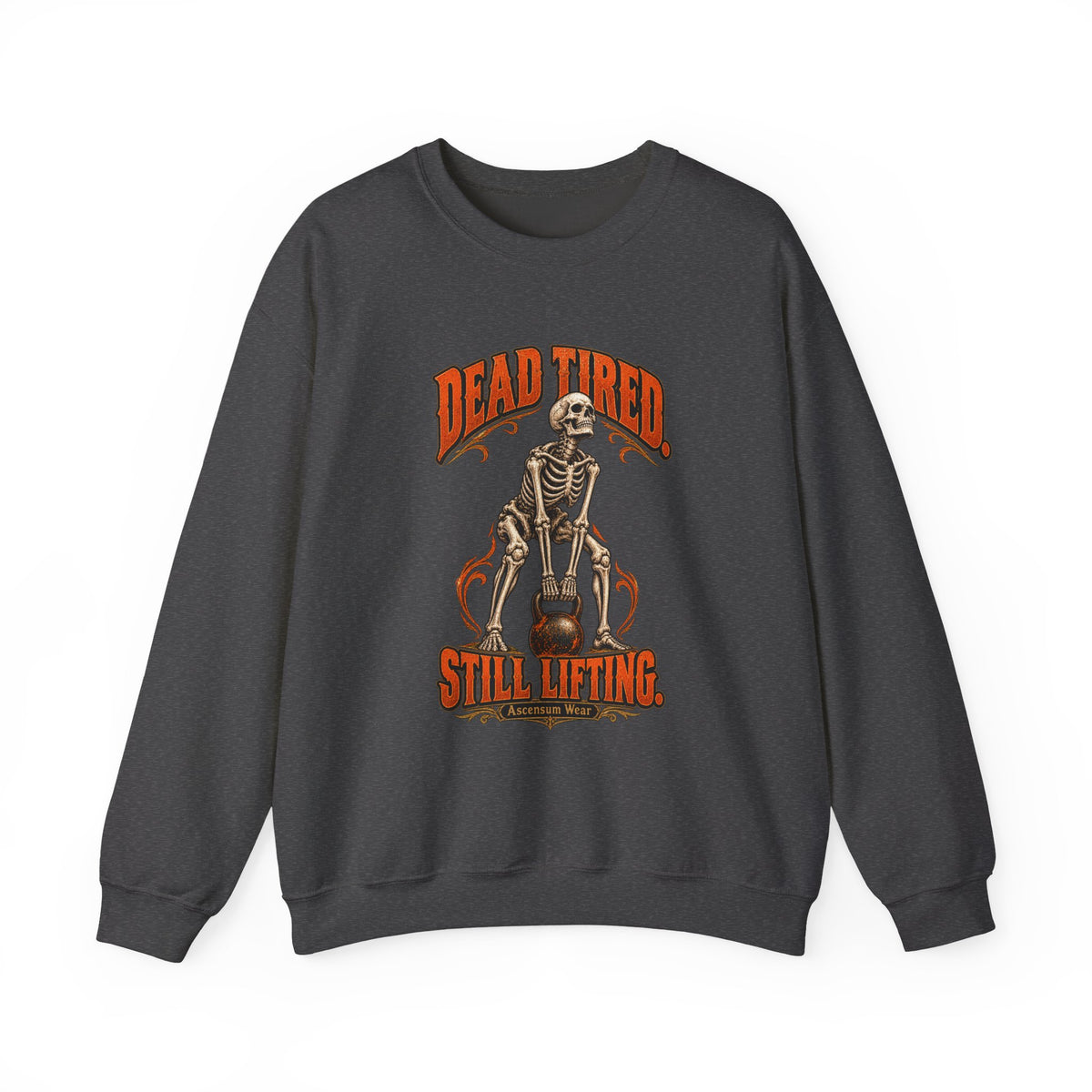 Dead Tired Still Lifting — Halloween Fitness Unisex Crewneck | Ascensum Wear