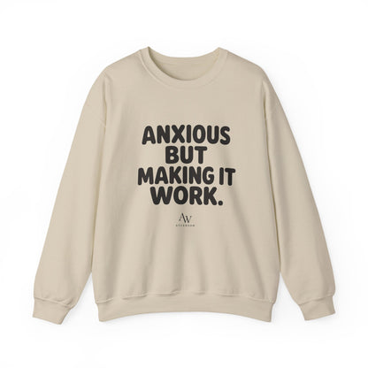 Anxious But Making It Work — Women's Empowerment Crewneck | Ascensum