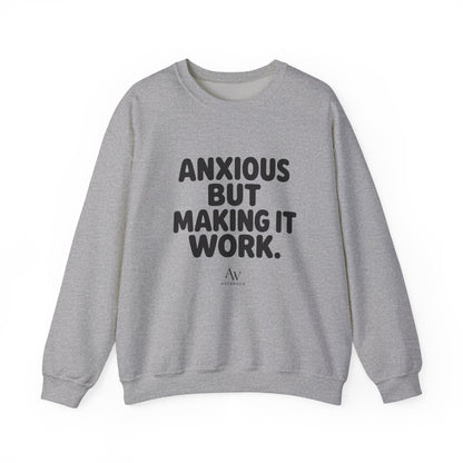 Anxious But Making It Work — Women's Empowerment Crewneck | Ascensum