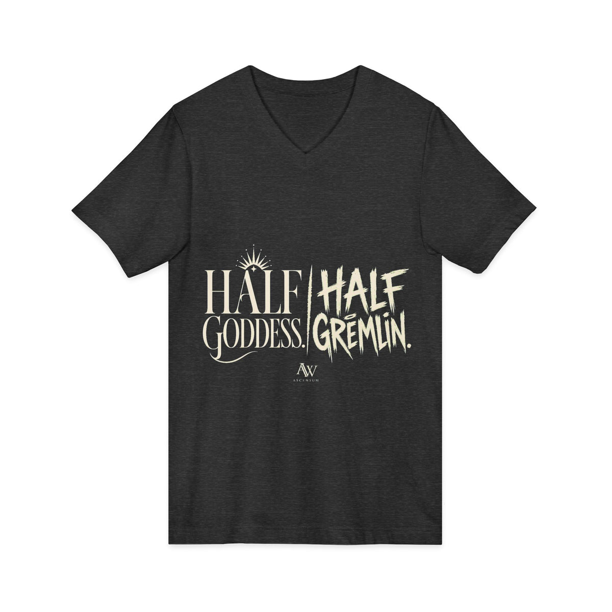 Half Goddess, Half Gremlin | Women's Empowerment V Neck