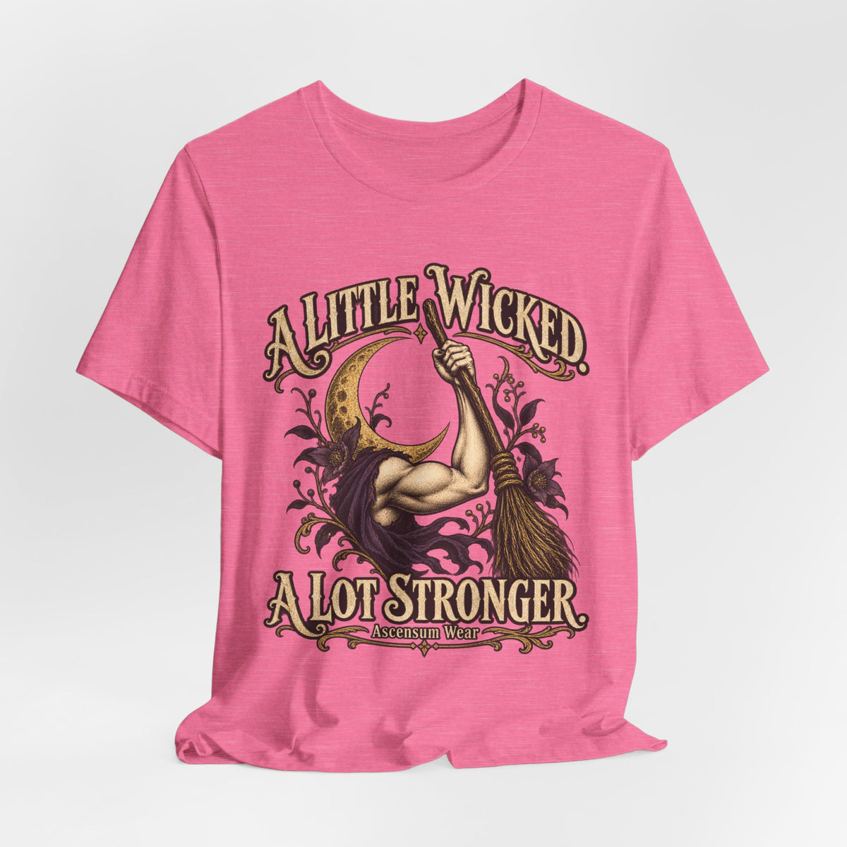 A Little Wicked A Lot Stronger — Halloween Unisex Tee | Ascensum Wear