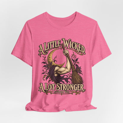 A Little Wicked A Lot Stronger — Halloween Unisex Tee | Ascensum Wear