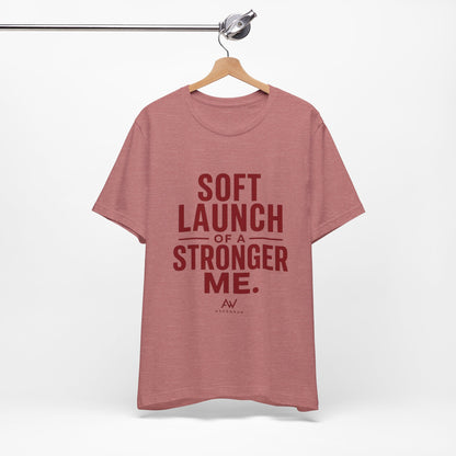 Soft Launch of a Stronger Me — Women's Empowerment Tee | Ascensum Wear