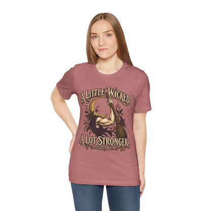 A Little Wicked A Lot Stronger — Halloween Unisex Tee | Ascensum Wear