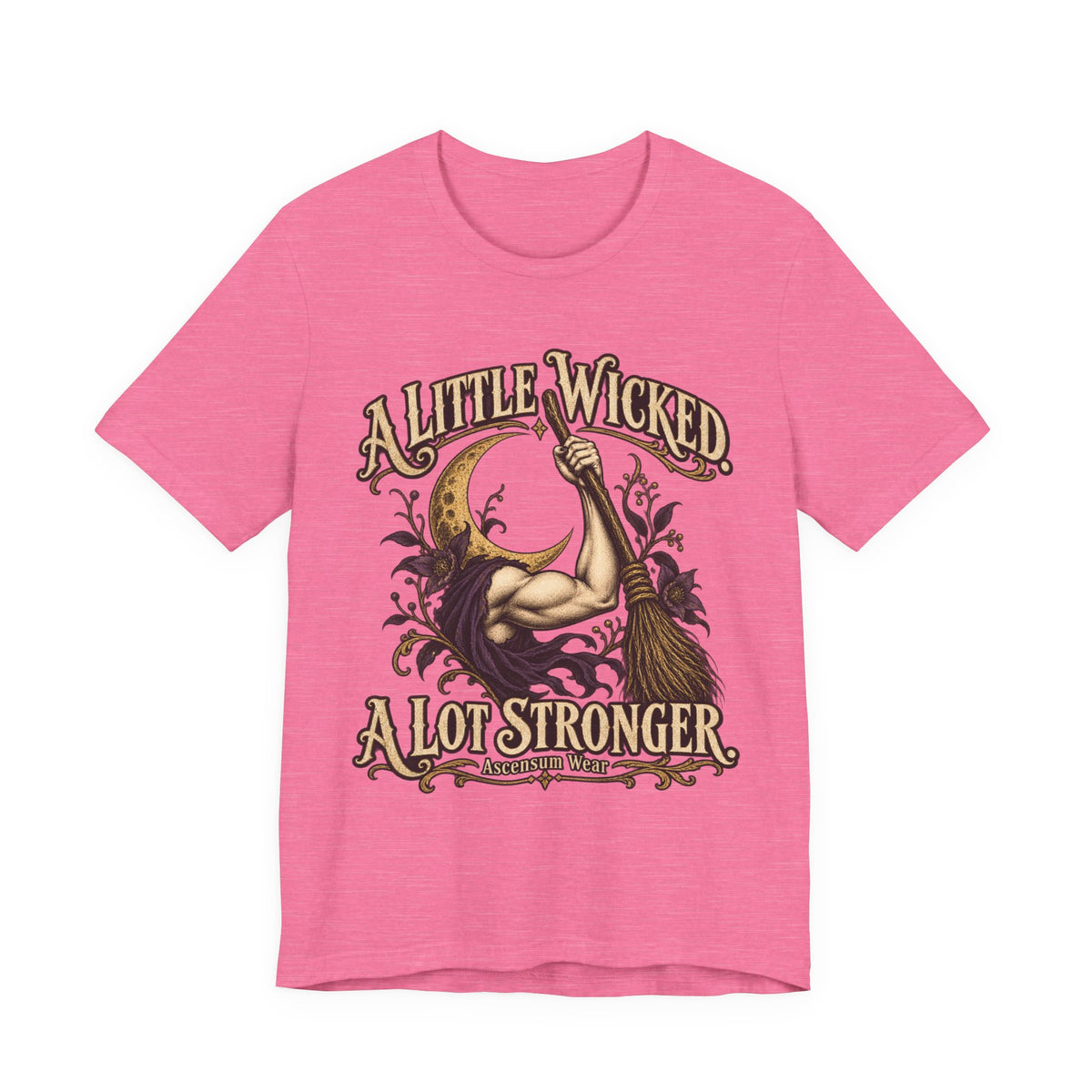 A Little Wicked A Lot Stronger — Halloween Unisex Tee | Ascensum Wear